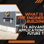 What is PEB (Pre Engineered Buildings)? Its Advantages, Applications, and Future Trends