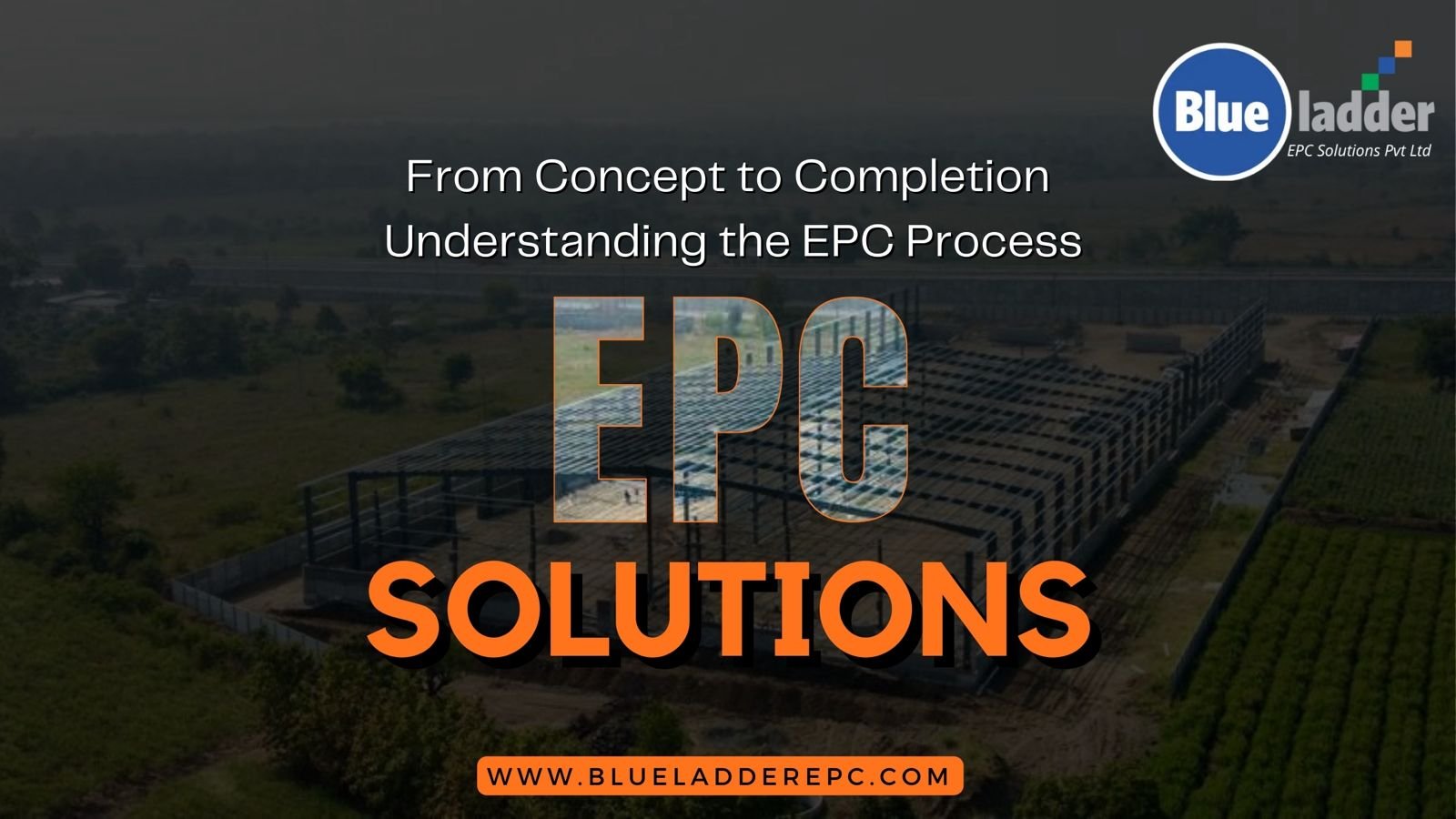 BlueLadder: Your trusted partner for EPC Solutions (Engineering, Procurement & Construction solutions.) Streamlined project delivery for optimal results.